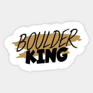 Boulder king Sticker